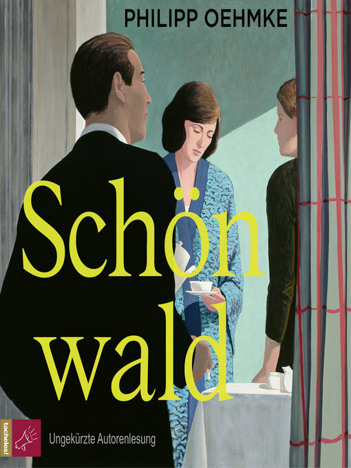 Title details for Schönwald (Ungekürzt) by Philipp Oehmke - Available